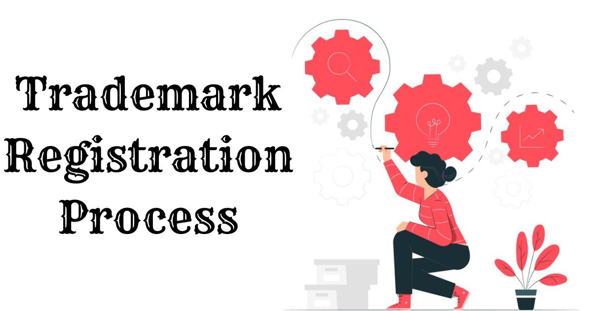 Trademark Registration Process of India