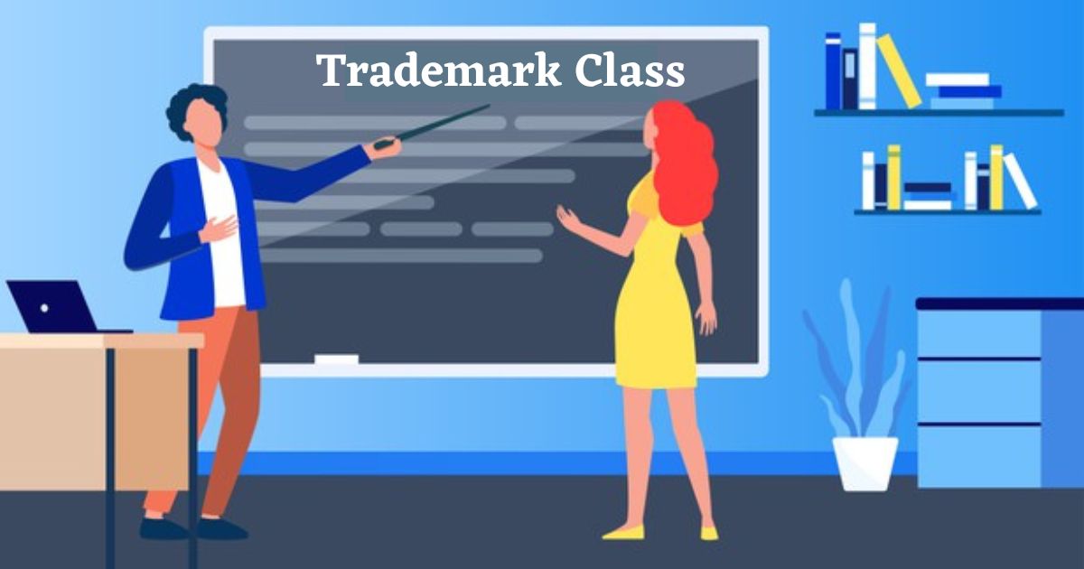 What Is Trademark Class and Its Classification?