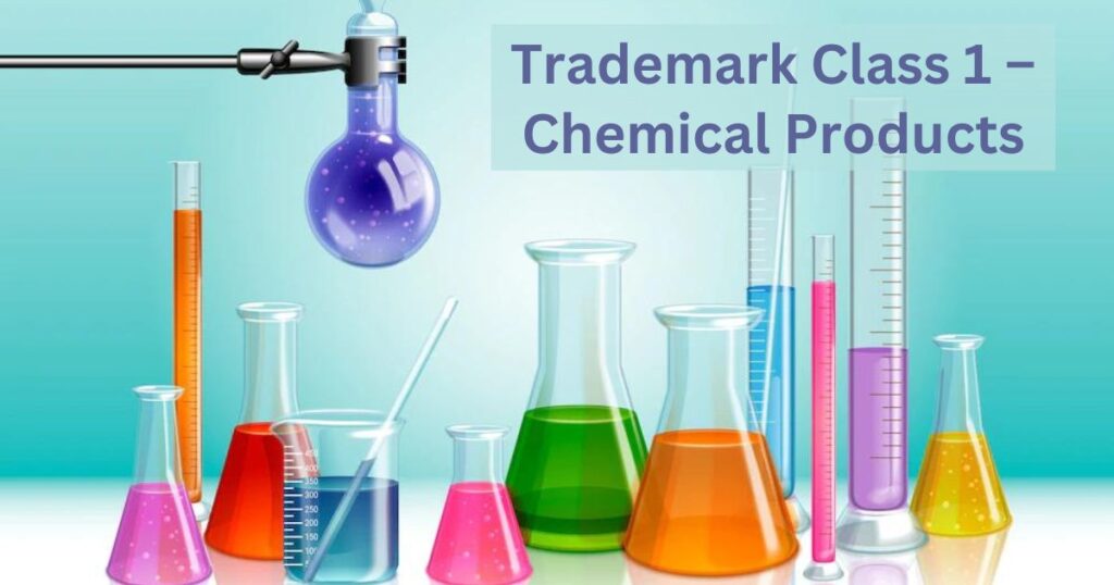 Trademark Class 1 – Chemical Products